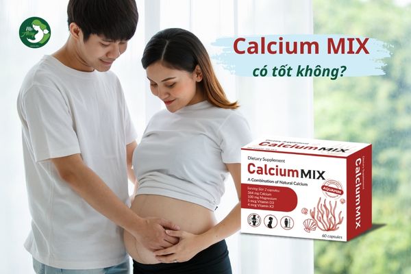 Calcium MIX có tốt không
